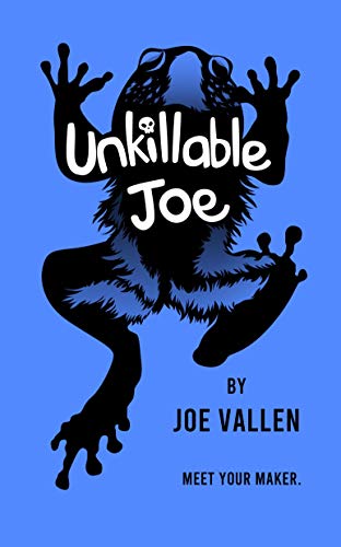 Unkillable Joe by Joe Vallen – A Brutal, Metaphysical Dark Fantasy